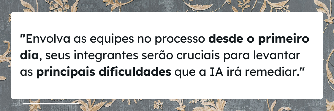 Escute o feedback da equipe para entender as principais dificuldades